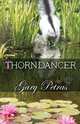 Thorndancer, Gary Petras 