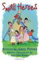 Small Heroes, Gary Petras 