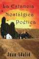 La Estancia Nostalgica Poetica, Juan Adalid 