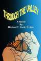Through the Valley, D. Min. Michael T. Curd 