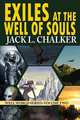 Exiles at the Well of Souls (Well World Saga, Jack L. Chalker 
