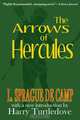 The Arrows of Hercules, L. Sprague De Camp 