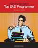 How to Become a Top SAS Programmer, Michael A. Raithel 