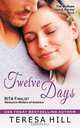 Twelve Days (The McRae Series, Book 1 - Sam and Rachel), Teresa Hill 