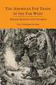 The American Fur Trade of the Far West [Two Volumes In One], Hiram Martin Chittenden 