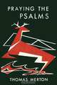 Praying the Psalms, Thomas Merton 