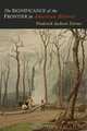 The Significance of the Frontier in American History, Frederick Jackson Turner 