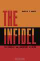 The Infidel, Martin E. Marty 