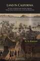 Land in California, W. W. Robinson 