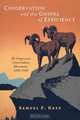Conservation and the Gospel of Efficiency, Samuel P. Samuel 