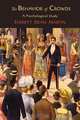 The Behavior of Crowds; A Psychological Study, Everett Dean Martin 