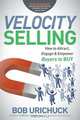 Velocity Selling, Bob Urichuck 