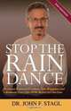Stop the Rain Dance, John F. Stagl 