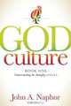 God Culture, John A. Naphor 