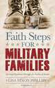Faith Steps for Military Families, Lisa Nixon Phillips 