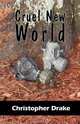 Cruel New World, Christopher Drake 