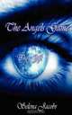 The Angels Game - Book 1 - The Gift, Selena Jacobs 