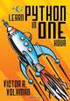 Learn Python in One Hour, Victor R. Volkman 