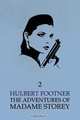 The Adventures of Madame Storey, Hulbert Footner 