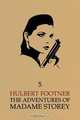 The Adventures of Madame Storey, Hulbert Footner 