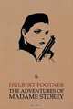 The Adventures of Madame Storey, Hulbert Footner 