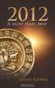 2012 Is Light Years Away, Girish Rathna 