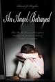 An Angel Betrayed, David J. Hughes 