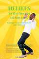 Beliefs As the Secret of Success, Kingsley C. Njoku 