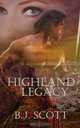 Highland Legacy, B. J. Scott 
