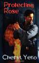 Protecting Rose, Cheryl Yeko 