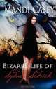 Bizarre Life of Sydney Sedrick, Mandi Casey 