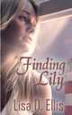Finding Lily, Lisa D. Ellis 