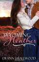 Wyoming Heather, DeAnn Smallwood 