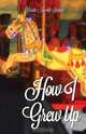 How I Grew Up, Susan Moore Jordan 