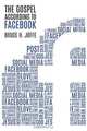 The Gospel According to Facebook, Bruce H. Joffe 