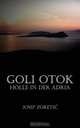 Goli Otok, Josip Zoretic 