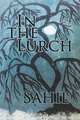 In the Lurch, Sahil 