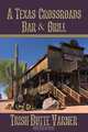 A Texas Crossroads Bar & Grill, Trish Butte Varner 