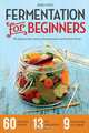 Fermentation for Beginners, Drakes Press 