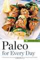 Paleo for Every Day, Rockridge Press 