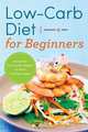 Low Carb Diet for Beginners, Mendocino Press 