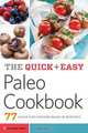 The Quick & Easy Paleo Cookbook, Telamon Press 