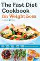 The Fast Diet Cookbook for Weight Loss, Mendocino Press 