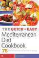 The Quick and Easy Mediterranean Diet Cookbook, Rockridge Press 