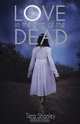 Love in the Time of the Dead, Tera Shanley 