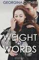 The Weight of Words, Georgina Guthrie 