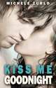 Kiss Me Goodnight, Michele Zurlo 