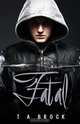 Fatal, T. a. Brock 
