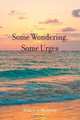 Some Wondering, Some Urges, Robert A. Hodgson 