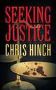 Seeking Justice, Chris Hinch 